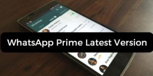 Download WhatsApp Prime Latest Version