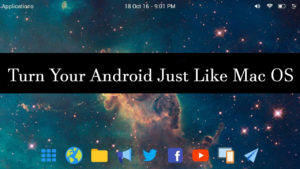 turn-android-like-mac-os