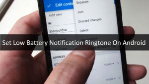 Set Low Battery Notification Ringtone