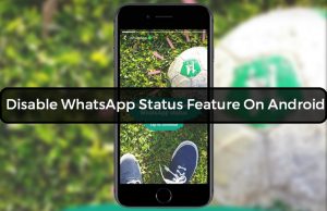 Disable WhatsApp Status Feature On Your Android Phone