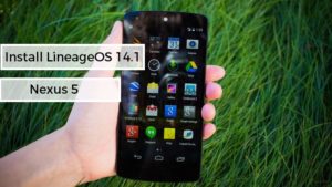 Install LineageOS 14.1 (Android N) ROM in Nexus 5