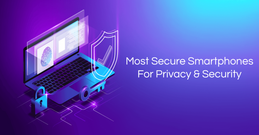 Most Secure Smartphones